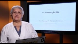 Vulvovaginitis  Dra Fanny Carrero Cuberos [upl. by Jonis]