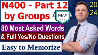 N400 Part 12 By Groups and 80 Most Asked Words for US Citizenship Interview 2024 [upl. by Bounds]