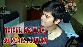 NAIARA AZEVEDO  50 REAIS COVER [upl. by Also]