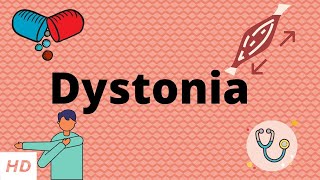 Dystonia Causes Signs and Symptoms Diagnosis and Treatment [upl. by Airoled760]