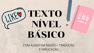 INGLÊS PARA INICIANTES  TEXTO NÍVEL BÁSICO COM TRADUÇÃO E ÁUDIO EM INGLÊS [upl. by Frederick]