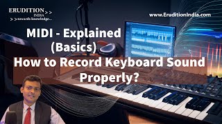 How To Record Keyboard Sound Properly MIDI  Explained Basics [upl. by Coady82]