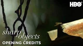 Sharp Objects  Opening Credits Ep 1  HBO [upl. by Narcissus]