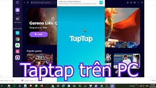 Taptap PC  Cách tải Tap Tap app trên Máy tính Laptop yếu mượt mà 2024 [upl. by Enelia378]