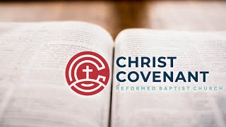 Christ Covenant Reformed Baptist Church of Haltom City Texas livestream [upl. by Ylrrad]