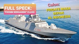 FRIGATE FREMMquotBERGAMINIquotCLASS dari ITALIA untuk TNI AL indonesia [upl. by Ros]