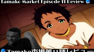 Tamako Market Ep 11 Review Surprised Visitor [upl. by Yanal]