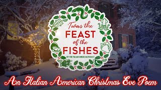 quotTwas The Feast of the Fishesquot  an Italian American Christmas Eve Poem [upl. by Yarased41]