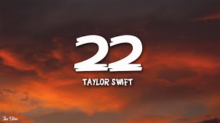 Taylor Swift  22 Taylors Version Lyrics [upl. by Imelida]