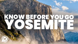 THINGS TO KNOW BEFORE YOU GO TO YOSEMITE NATIONAL PARK [upl. by Adnwahsor90]