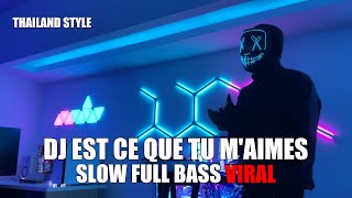 DJ EST CE QUE TU MAIMES THAILAND STYLE REMIX FULL BASS VIRAL TIKTOK TERBARU 2024 [upl. by Aimat]