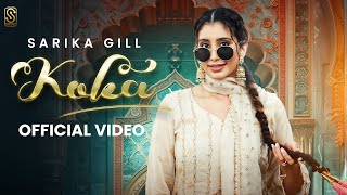 Koka Official Video Sarika Gill amp Raana  Saron Wala  Flamme Music  Yug  New Punjabi Song 2024 [upl. by Rand]