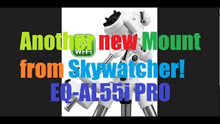 Skywatcher EQAL55i Pro Mount [upl. by Rebe965]