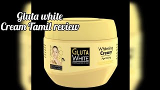 GLUTA WHITE FASE CREAM tamil review [upl. by Cathyleen]