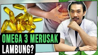 Omega 3 Bisa Merusak Lambung [upl. by Nybor]