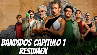 BANDIDOS NETFLIX  CAPITULO 1 RESÚMEN ✅ [upl. by Naegem377]