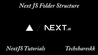 Next JS Folder Structure  Mastering Next JS  Next JS Tutorials [upl. by Lynnell]