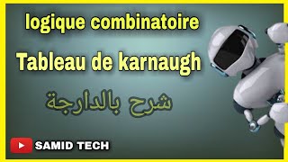 logique combinatoire  Tableau de karnaugh شرح بالدارجة [upl. by Ulick]