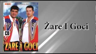 Zare i Goci  Pjeva grlo Audio 2009 [upl. by Sheley900]