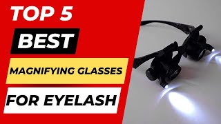 Top 5 Best Magnifying Glasses For Eyelash Extensions [upl. by Ng]