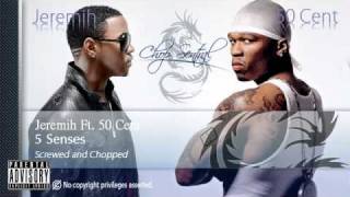 Jeremih Ft 50 Cent  5 Senses Screwed and Chopped amp Lyrics [upl. by Benita304]