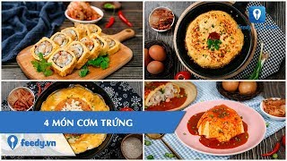 quotĐiểm danhquot 4 MÓN CƠM TRỨNG nghe tên đã thèm  Feedy TV [upl. by Kempe]