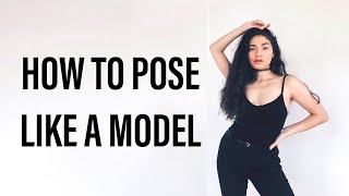 How to Pose Like A Model  Posing Rules Types Of Poses amp Facial Expressions [upl. by Nawuq12]