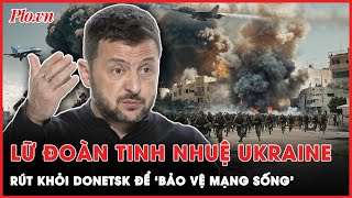 Ác mộng Donetsk Lữ đoàn tinh nhuệ Ukraine buộc phải rút lui để bảo vệ mạng sống  Thời sự quốc tế [upl. by Ecirtnom531]