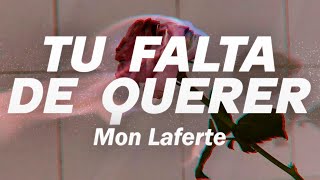 Mon Laferte  Tu Falta De Querer 💔 Letra [upl. by Bryce572]