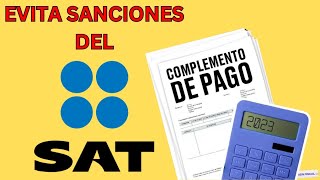 Complemento de Pago Esto Necesitas Saber para Cumplir con el SAT [upl. by Nivk]