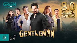 Gentleman Episode 3  Humayun Saeed Yumna Zaidi Digitally Powered By Mezan Master Paints amp Hemani [upl. by Roach]