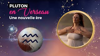 😍💫♒Pluton en Verseau  Une nouvelle ère [upl. by Imar]