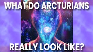 What do Arcturians Really Look Like [upl. by Asined457]