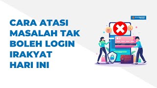 Cara Atasi Masalah Tak Boleh Login iRakyat Hari Ini [upl. by Arhsub]