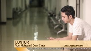 Mahesa Ft Dewi Cinta  Luntur Official Music Video [upl. by Youngran]