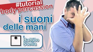 BODY PERCUSSION TUTORIAL  I SUONI DELLE MANI  Il battito a stella [upl. by Hashum444]