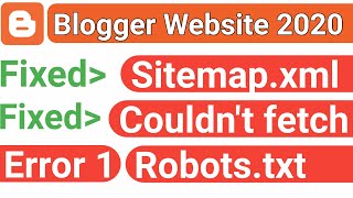 Blogger Sitemap Couldnt fetch  Blogger Sitemap Error 1  Blogger Sitemap Robotstxt  Sitemapxml [upl. by Ssecnirp]