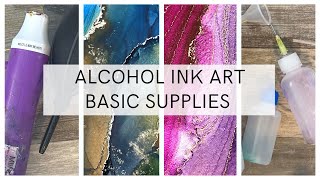 Alcohol Ink Art  Basic Supplies To Get Started [upl. by Suoicerpal]