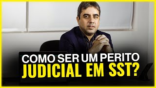 Como ser um Perito Judicial em SST Saúde e Segurança do Trabalho [upl. by Bathulda]