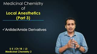 Local Anesthetics Medicinal Chemistry Part 3 Anilide or Amide Derivatives [upl. by Yrram396]