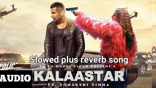 Leja Leja Tenu Saat Samundar Paar Audio Slowed plus reverb Yo Yo Honey Singh  Sonakshi Sinha [upl. by Adaliah]