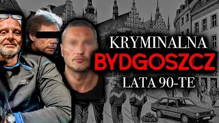 POLSCY GANGSTERZY  MAFIA W BYDGOSZCZY  LEWATYWA  KSIĄŻĘ  KADAFI  WOJNY GAGSTERÓW [upl. by Armin400]