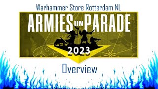 Warhammer Store Rotterdam  Armies on Parade 2023  Overview [upl. by Eibrad]