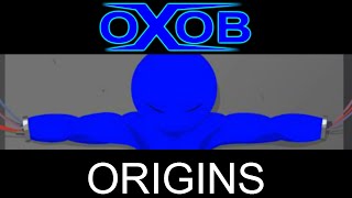 Oxob Origins [upl. by Aizti]