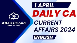 Current Affairs 1 April 2024  English  By Vikas  AffairsCloud For All Exams [upl. by Flower]