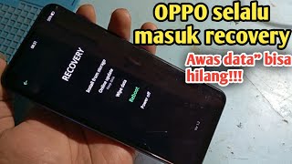 Cara Mengatasi Oppo Recovery Mode  Color Os Recovery [upl. by Erlond]