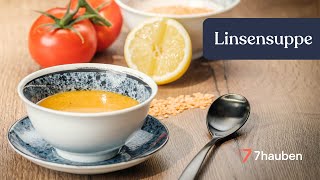 Linsensuppe  Klassische türkische Küche mit Ali Güngörmüş  7hauben [upl. by Pacifa]