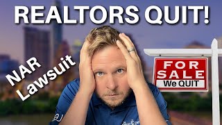 Realtors Mass QUITTING Over Commissions NAR Lawsuit Explained [upl. by Sivahc]