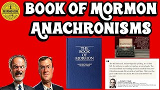 Book of Mormon Anachronisms amp John Clark Mormonism Live 184 [upl. by Knoll]