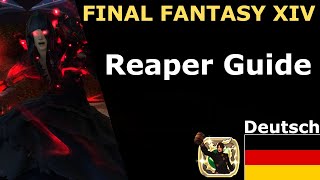 FFXIV Endwalker  ReaperSchnitter Anfänger Guide  DeutschGerman [upl. by Fineman]